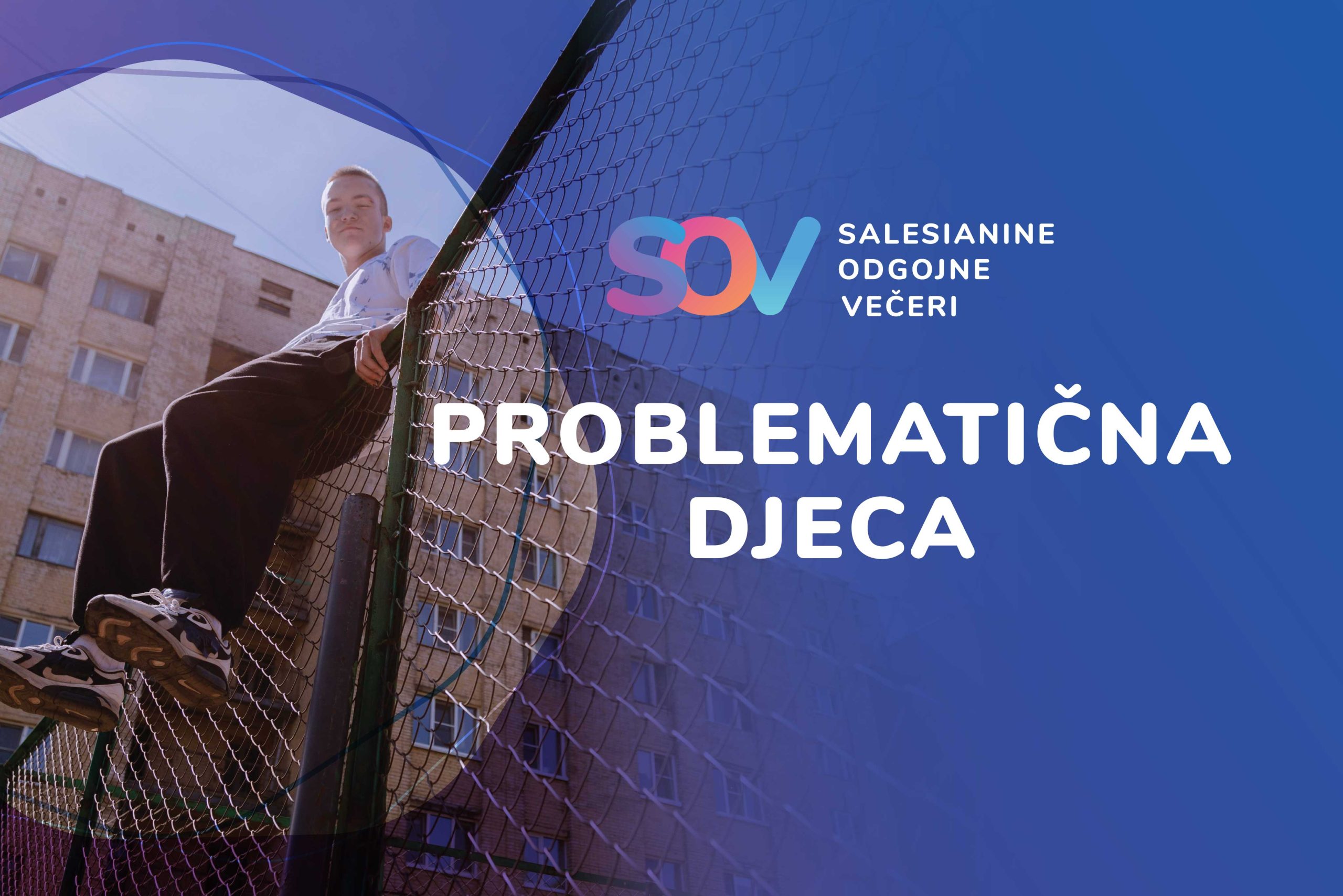 Problematična djeca | SOV #17