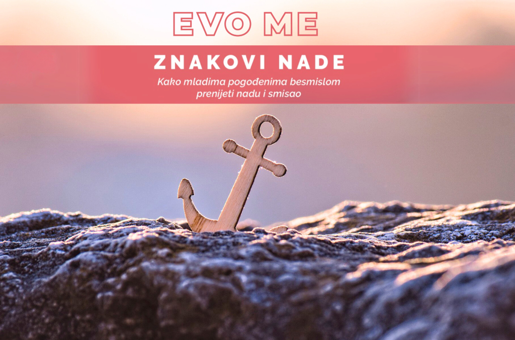 4. Nacionalna konferencija projekta „Evo me”: Znakovi nade